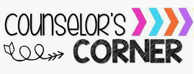 Counselor's Corner Counselor's Corner